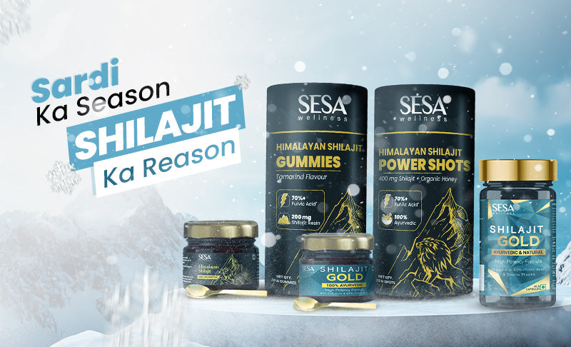 Sardi Ka Season, Shilajit Ka Reason
